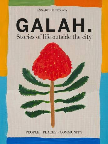 Galah - Stories from Outside the City